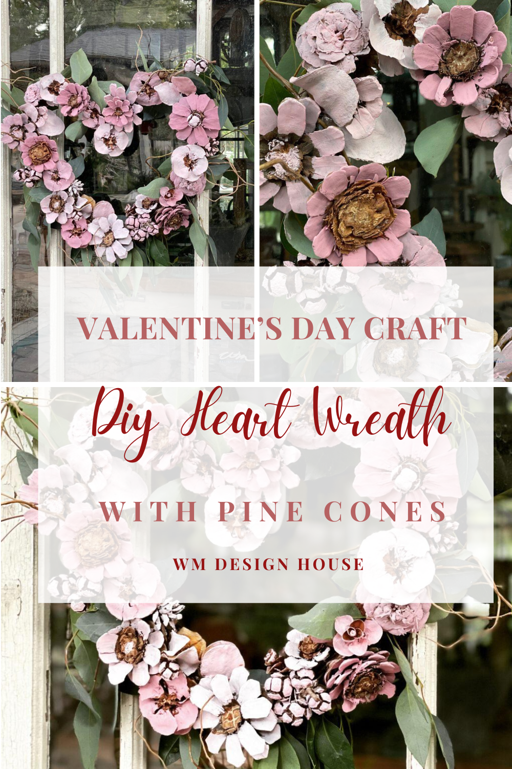 Valentine's Day Craft: DIY Heart Wreath with Pine Cones