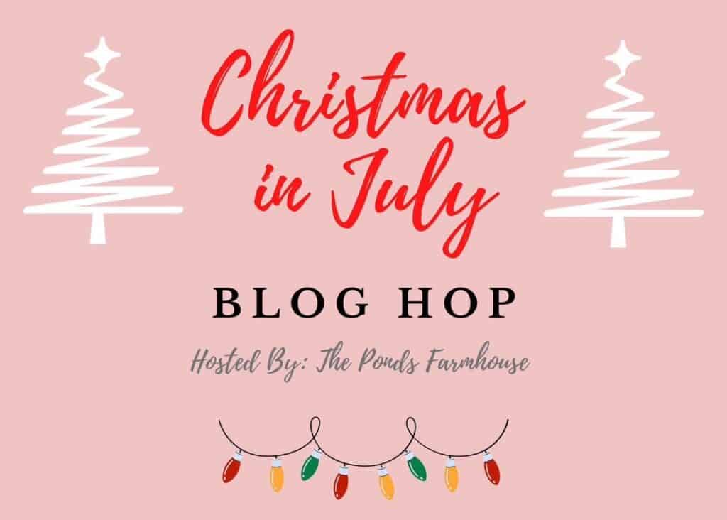 Christmas in July blog hop 