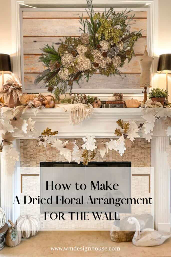 Pinterest pin for dried floral arrangement on the wall 