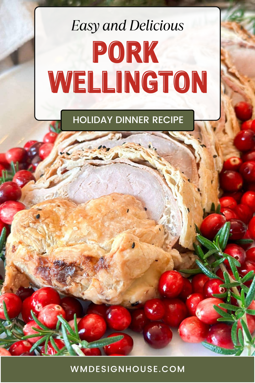 Easy and delicious pork Wellington recipe for Christmas dinner