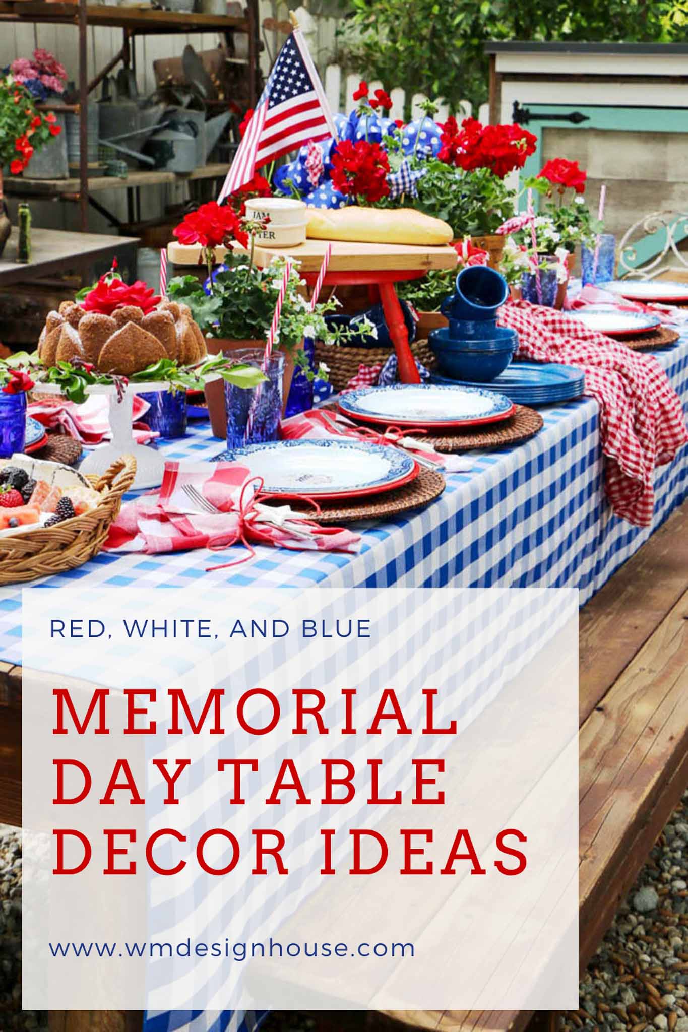 A picnic table decorated with red, white, and blue items for Memorial Day, including flowers, American flags, checkered tablecloth, patriotic tableware, and picnic food. Text reads: "Memorial Day Table Decor Ideas.