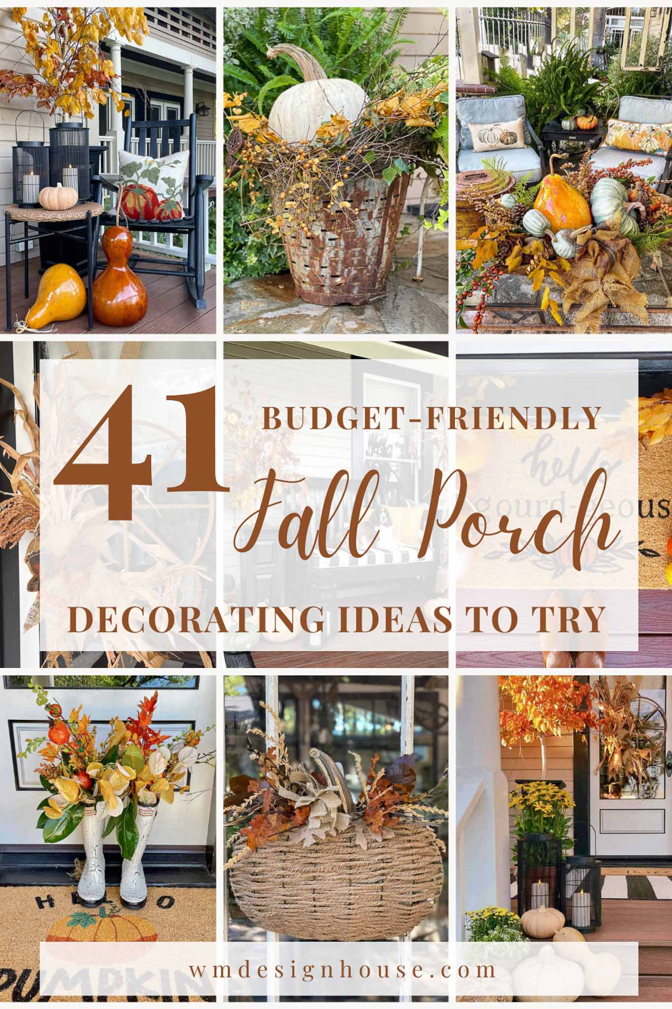 A collage featuring various budget-friendly fall porch decorating ideas, including pumpkins, gourds, autumn leaves, baskets, doormats, floral arrangements, and warm seasonal colors, with the text "41 Budget-Friendly Fall Porch Decorating Ideas to Try.