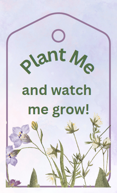 A floral tag with watercolor flowers at the bottom and text reading, "Plant Me and watch me grow!" on a pastel background—perfect for DIY seed paper or adding charm to handmade cards and stationery.
