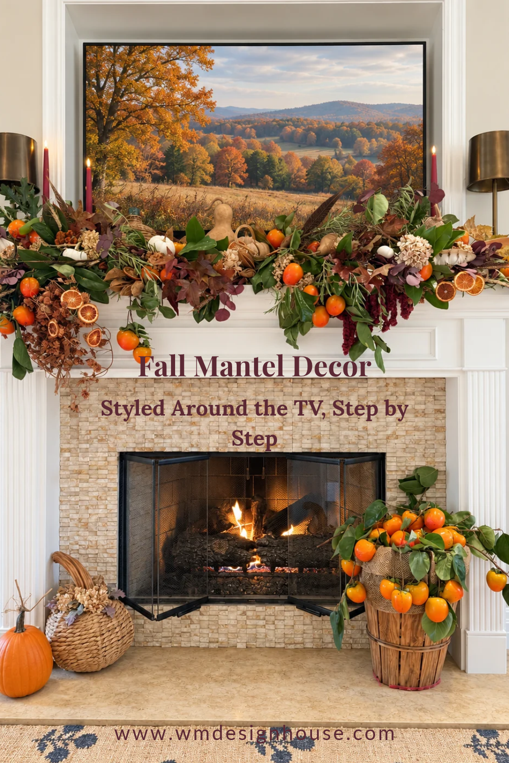 A stone fireplace mantel styled with fall mantel decor, featuring dried foliage, orange slices, and persimmons, with text overlay reading “Fall Mantel Decor. Styled Around the TV, Step by Step.”
